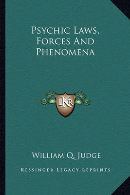 Book cover for Psychic Laws, Forces And Phenomena