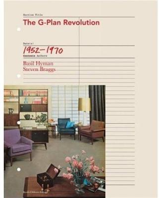 Book cover for G Plan Revolution, the: a Celebration of British Popular Furniture of the 1950s and 1960s