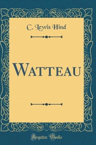 Cover of Watteau (Classic Reprint)