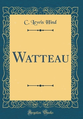 Book cover for Watteau (Classic Reprint)