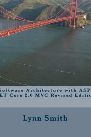 Cover of Software Architecture with ASP.NET Core 2.0 MVC Revised Edition
