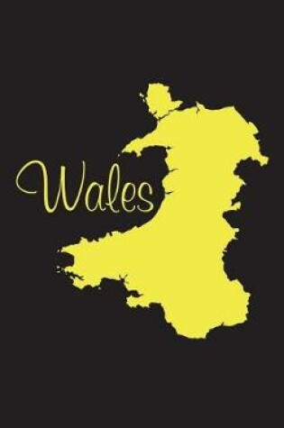 Cover of Wales - National Colors 101 Black and Yellow - Lined Notebook with Margins - 5X8