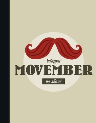 Book cover for Happy Movember No Shave