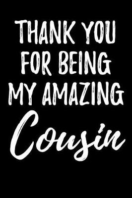 Book cover for Thank You for Being My Amazing Cousin