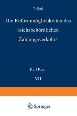 Cover of Die Reformmöglichkeiten des reichsbehördlichen Zahlungsverkehrs