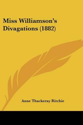 Book cover for Miss Williamson's Divagations (1882)