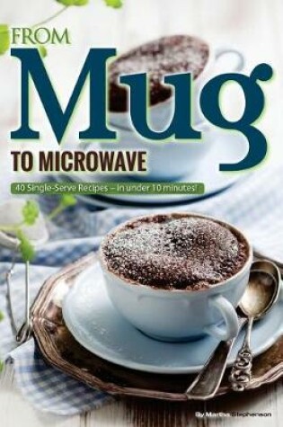 Cover of From Mug to Microwave