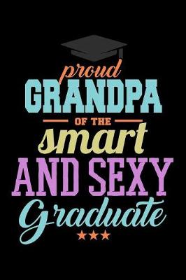 Book cover for Proud Grandapa of The Smart And Sexy Graduate