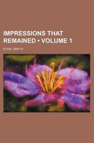 Cover of Impressions That Remained (Volume 1)