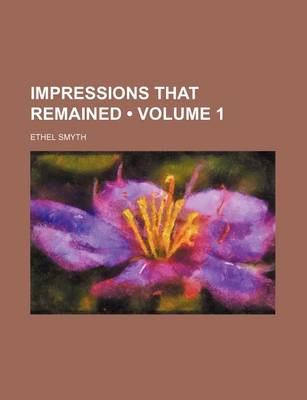 Book cover for Impressions That Remained (Volume 1)