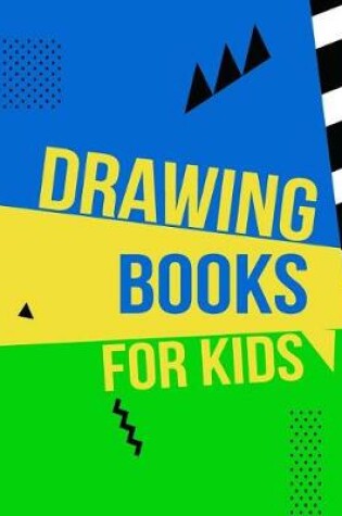 Cover of Drawing Books For Kids