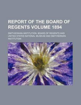 Book cover for Report of the Board of Regents Volume 1894