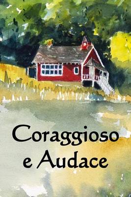 Book cover for Coraggioso E Audace