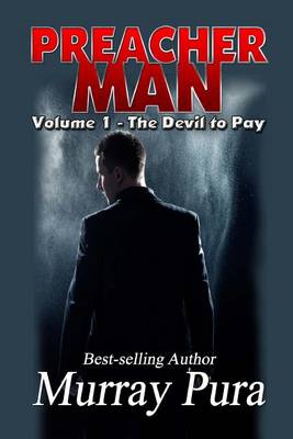 Book cover for Preacher Man Volume 1 The Devil to Pay