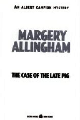 Cover of The Case of the Late Pig