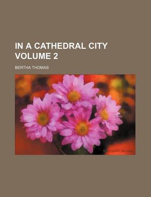 Book cover for In a Cathedral City Volume 2