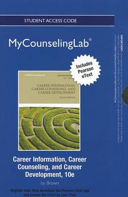 Book cover for NEW MyLab Counseling with Pearson eText -- Standalone Access Card -- for Career Information, Career Counseling, and Career Development