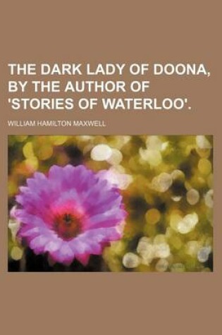 Cover of The Dark Lady of Doona, by the Author of 'Stories of Waterloo'.