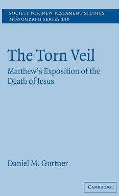 Cover of Torn Veil, The: Matthew S Exposition of the Death of Jesus