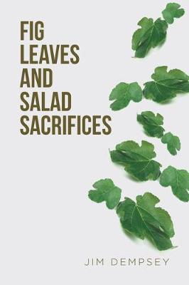 Book cover for Fig Leaves and Salad Sacrifices