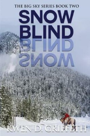 Cover of Snow Blind (Big Sky Series Book 2)