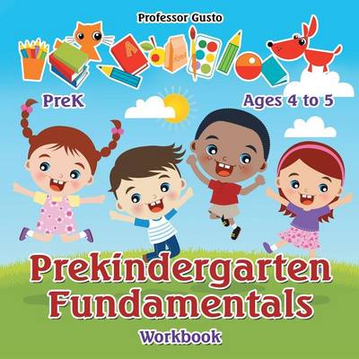 Book cover for Prekindergarten Fundamentals Workbook PreK - Ages 4 to 5