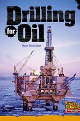 Cover of Drilling for Oil