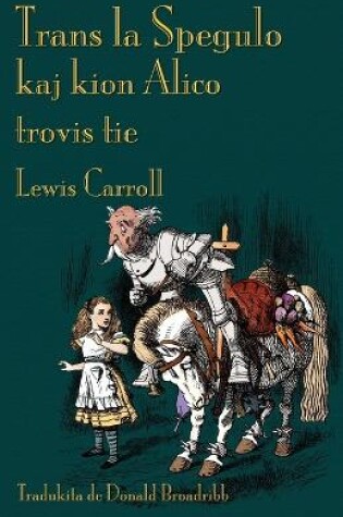 Cover of Trans La Spegulo Kaj Kion Alico Trovis Tie