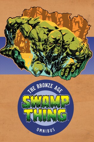 Cover of Swamp Thing: The Bronze Age Omnibus Vol. 1