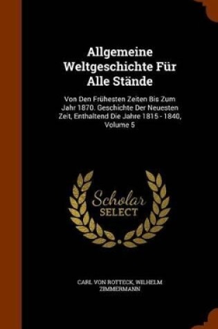 Cover of Allgemeine Weltgeschichte Fur Alle Stande