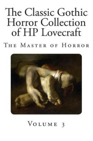 Cover of The Classic Gothic Horror Collection of HP Lovecraft