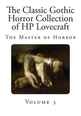 Book cover for The Classic Gothic Horror Collection of HP Lovecraft