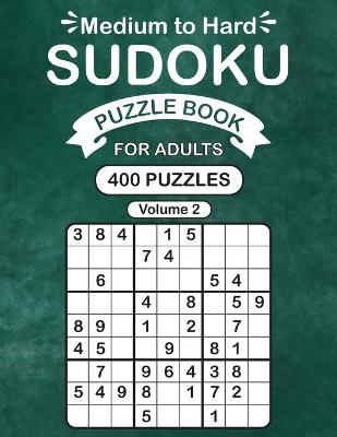 Book cover for Medium to Hard Sudoku Puzzle Book For Adults Vol 2