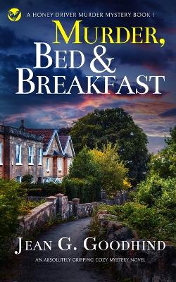 Cover of MURDER, BED & BREAKFAST an absolutely gripping cozy mystery novel