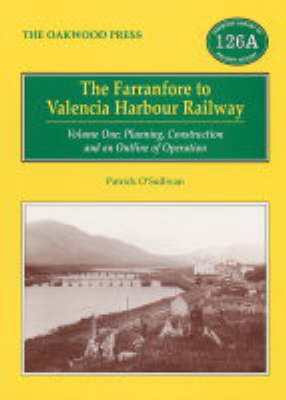 Book cover for The Farranfore to Valencia Harbour Railway