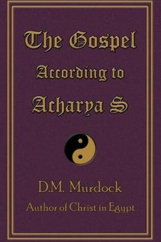 Cover of The Gospel According to Acharya S