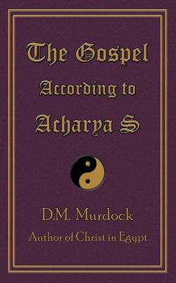 Book cover for The Gospel According to Acharya S