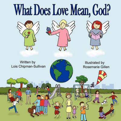 Book cover for What Does Love Mean, God?