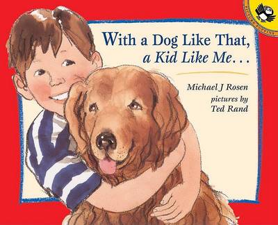 Book cover for With A Dog Like That, A Kid Li