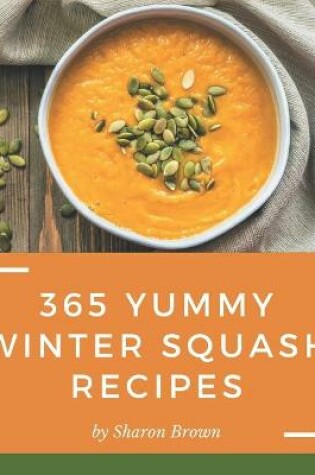 Cover of 365 Yummy Winter Squash Recipes