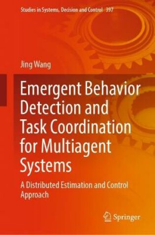 Cover of Emergent Behavior Detection and Task Coordination for Multiagent Systems