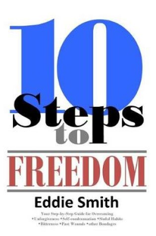 Cover of 10 Steps to Freedom