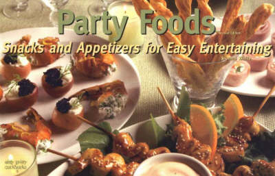 Book cover for Party Foods: Snacks & Appetizers for Easy Entertaining