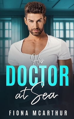 Book cover for His Doctor at Sea