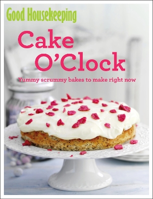 Book cover for Good Housekeeping Cake O'Clock