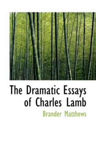 Cover of The Dramatic Essays of Charles Lamb