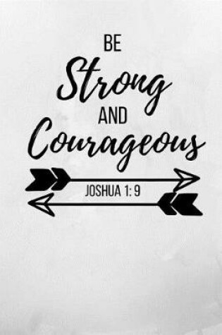 Cover of Be Strong And Courageous