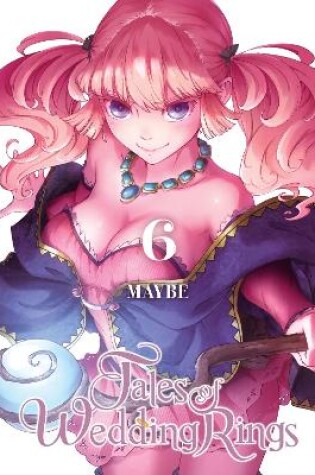 Cover of Tales of Wedding Rings, Vol. 6