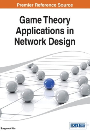 Cover of Game Theory Applications in Network Design