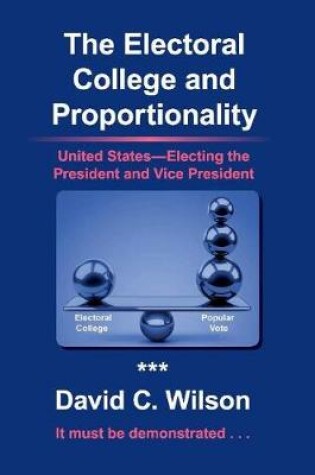 Cover of The Electoral College and Proportionality